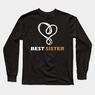 Gift for sister Long Sleeve T-Shirt